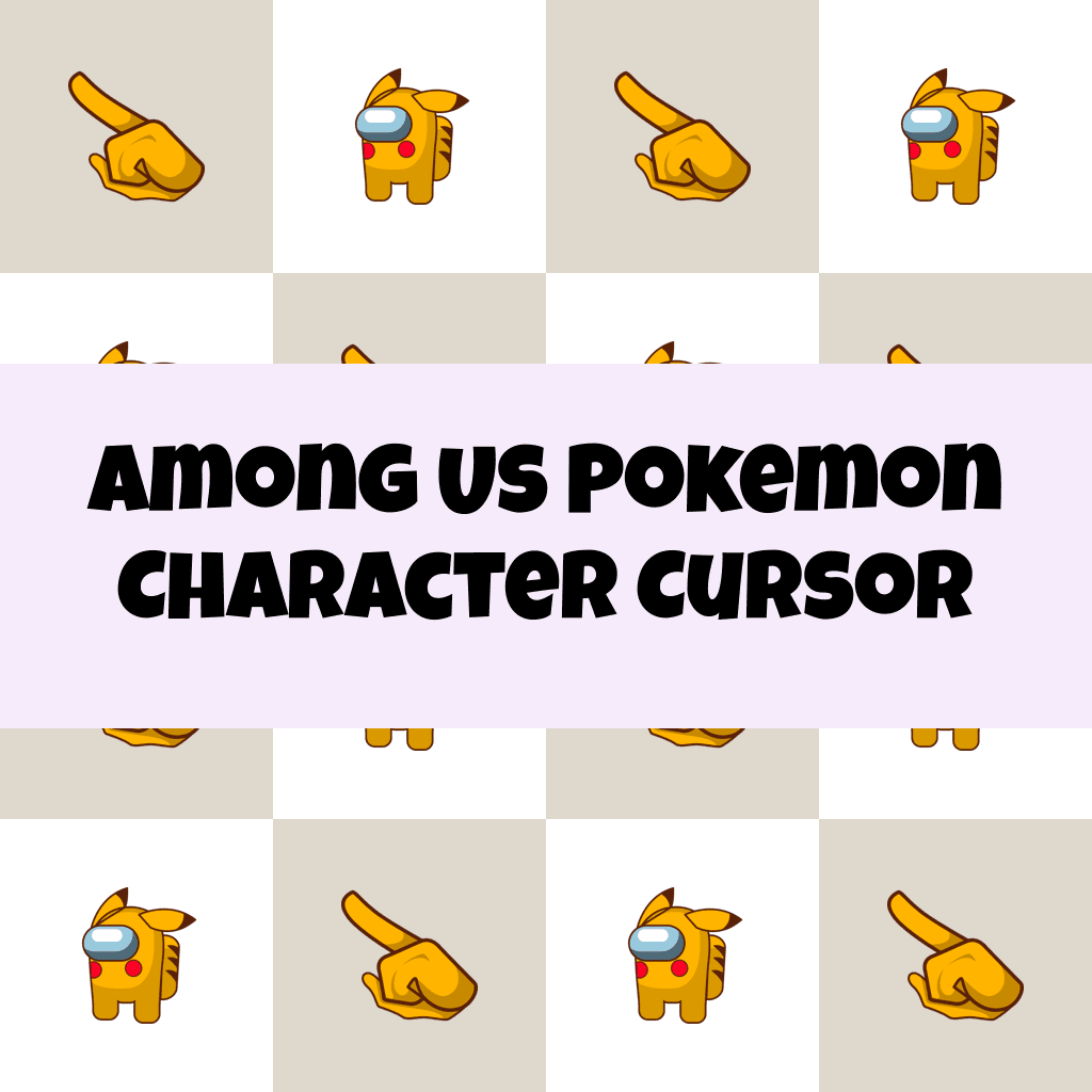 Preview Among Us Pokemon Character cursor custom cursor pack